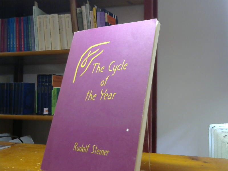 Rudolf Steiner: The Cycle of the Year as Breathing-Process of the Earth: Five Lectures Given in Dornach 31 March to 8 April, 1923 (Trans from Ger