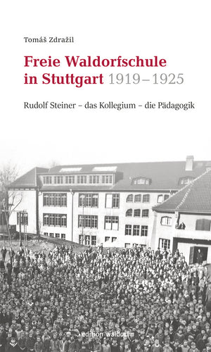 Freie Waldorfschule in Stuttgart 1919 - 1925