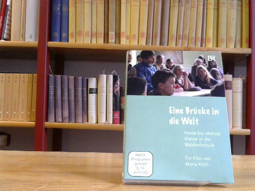 Maria Knilli: Eine Brücke in die Welt. Vierte bis sechste Klasse in der Waldorfschule. DVD