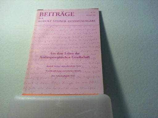 : Beiträge zur Rudolf Steiner Gesamtausgabe, Heft 105: Aus dem Leben der Anthroposophischen Gesellschaft