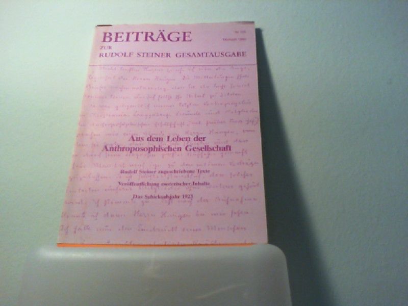 : Beiträge zur Rudolf Steiner Gesamtausgabe, Heft 105: Aus dem Leben der Anthroposophischen Gesellschaft