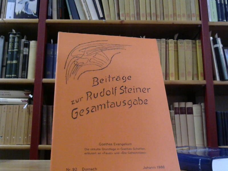 Rudolf Steiner Nachlaßverwaltung Dornach Hrsg.: Beiträge zur Rudolf Steiner Gesamtausgabe - Nr. 92