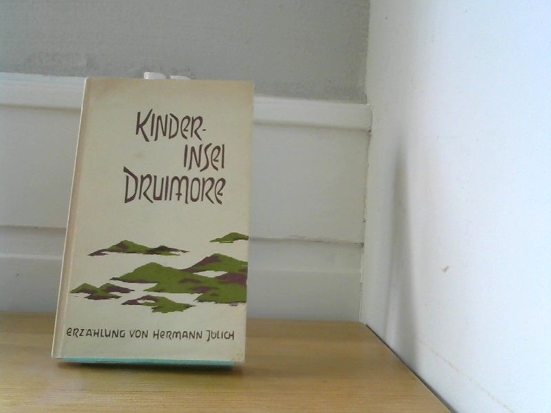 Hermann Jülich: Kinder-Insel Druimore - Erzählung