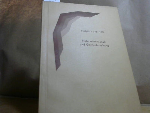 Rudolf Steiner: Naturwissenschaft und Geistesforschung. Berlin 12. Dezember 1912