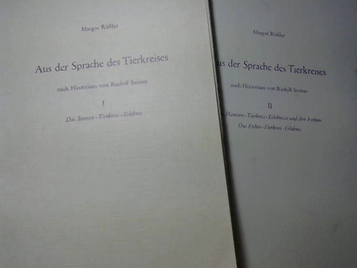 Margot Rößler: Aus der Sprache des Tierkreises. Band I und II. Das Sonnen-Tierkreis-Erlebnis und Die Planeten-Tierkreis Erlebnisse und Ihre Farben, Das Erden-Tierkreis-Erlebnis