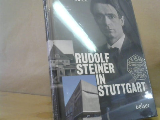 Schukraft Harald Neider Andreas: Rudolf Steiner in Stuttgart