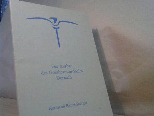 Hermann Ranzenberger: Der Ausbau des Goetheanum-Saales, Dornach : Studien-Arbeit mit 9 Skizzen u. 6 Modell-Photographien