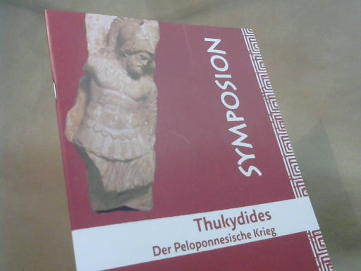 Hubert und Thucydides Müller: Thukydides, Der Peloponnesische Krieg
