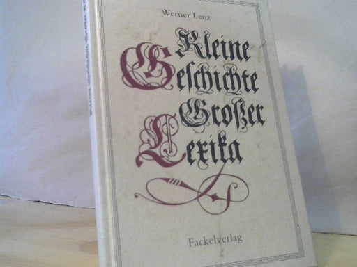 Werner Lenz: Kleine Geschichte Großer Lexika
