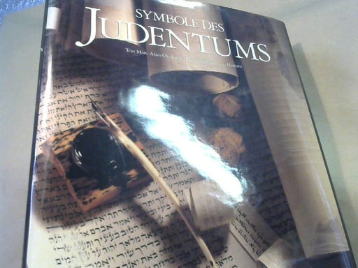 Marc-Alain (Mitwirkender) und Laziz (Mitwirkender) Hamani Ouaknin: Symbole des Judentums. Text von Marc-Alain Ouaknin. Photogr. von Laziz Hamani. Übers. aus dem Franz. von Daniel Krochmalnik