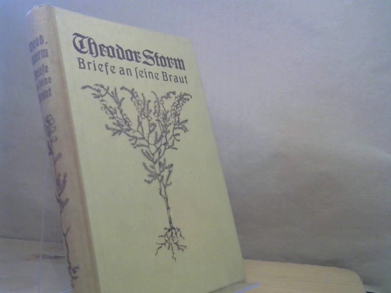 Theodor Storm: Briefe an seine Braut.