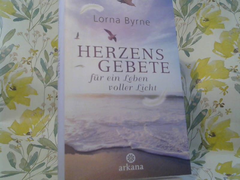 Lorna und Bettina Lemke Byrne: Herzensgebete für ein Leben voller Licht
