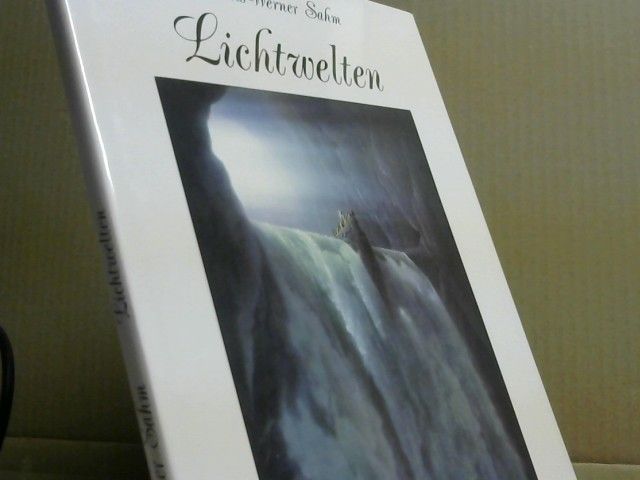 Hans-Werner Sahm: Lichtwelten