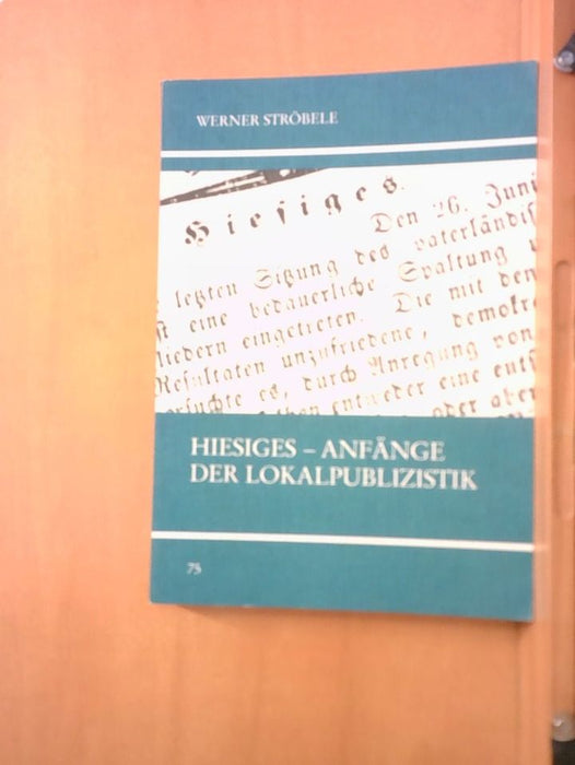 Werner Ströbele: Hiesiges