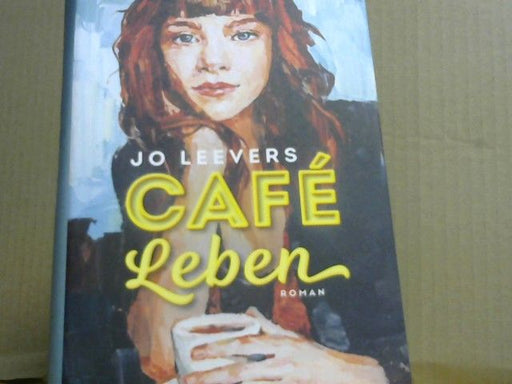 Jo Leevers: Café Leben : Roman