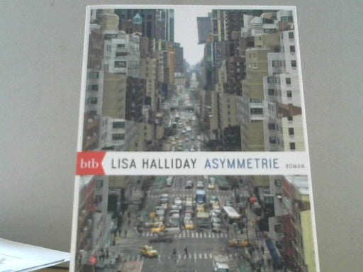Lisa und Stefanie Jacobs Halliday: Asymmetrie : Roman