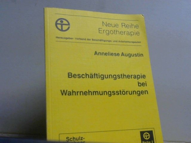 Anneliese Augustin: Beschäftigungstherapie bei Wahrnehmungsstörungen