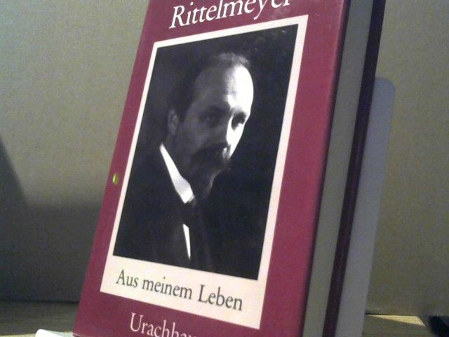 Friedrich Rittelmeyer: Aus meinem Leben