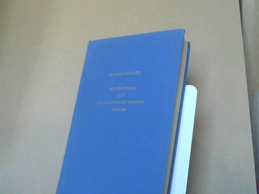Rudolf Steiner: Biographien und biographische Skizzen : 1894 - 1905 ; Schopenhauer - Jean Paul - Uhland - Wieland ; Literatur und geistiges Leben im neunzehnten Jahrhundert