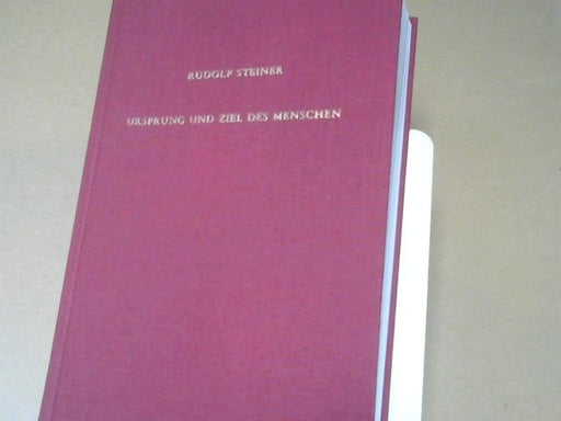 Rudolf Steiner: Ursprung und Ziel des Menschen : Grundbegriffe d. Geisteswiss. ; 23 öffentl. Vorträge, gehalten in Berlin zwischen d. 29. September 1904 u. 8. Juni 1905. GA 53