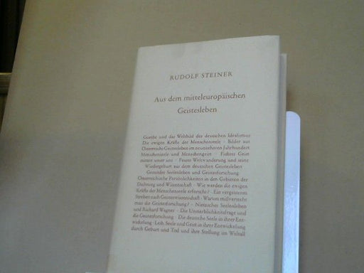 Rudolf Steiner: Aus dem mitteleuropäischen Geistesleben : fünfzehn öffentliche Vorträge gehalten zwischen dem 2. Dezember 1915 und dem 15. April 1916 im Architektenhaus zu Berlin. GA 65