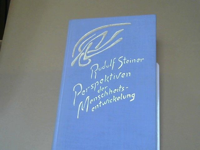 Rudolf Steiner: Perspektiven der Menschheitsentwickelung : d. materialist. Erkenntnisimpuls u.d. Aufgabe d. Anthroposophie ; 17 Vorträge, gehalten in Dornach zwischen d. 2. April u. 5. Juni 1921
