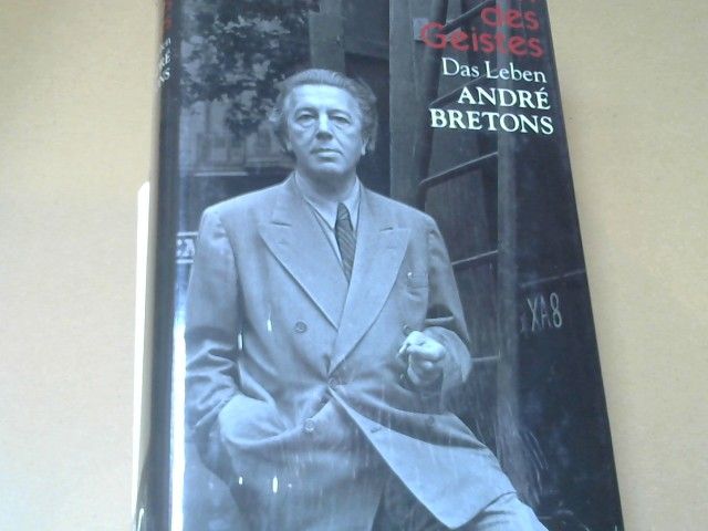 Mark Polizzotti: Revolution des Geistes : das Leben André Bretons