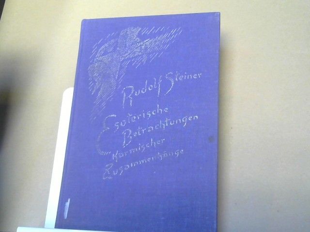 Rudolf Steiner: Esoterische Betrachtungen karmischer Zusammenhänge; Teil: Bd. 3., Die karmischen Zusammenhänge der anthroposophischen Bewegung : 11 Vorträge, gehalten in Dornach zwischen d. 1. Juli u. 8. August 1924. GA 237