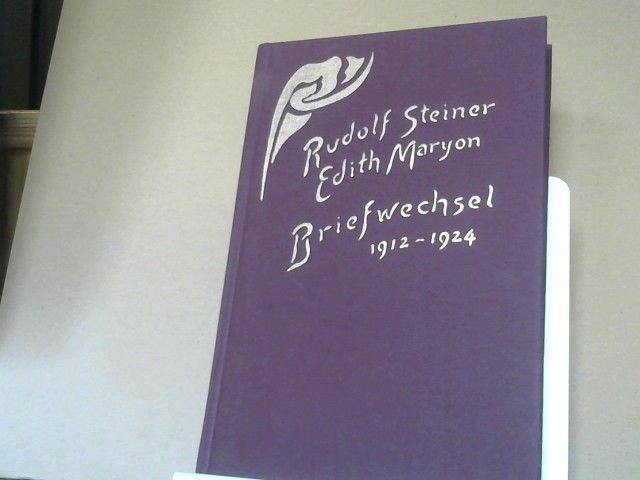Rudolf und Edith Maryon Steiner: Briefwechsel : Briefe - Sprüche - Skizzen ; 1912 - 1924. GA 262