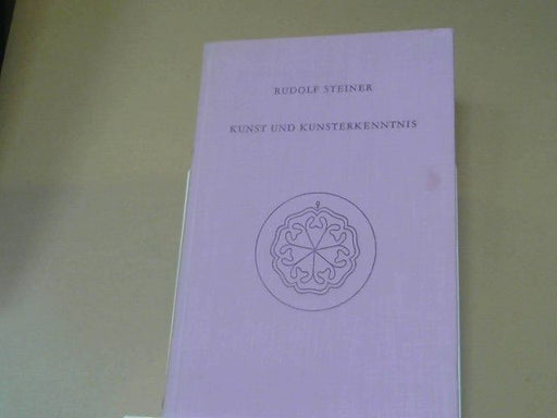 Rudolf Steiner: Kunst und Kunsterkenntnis : Grundlagen e. neuen Ästhetik ; 1 Autoreferat 1888, 4 Aufsätze 1890 u. 1898 u. 8 Vorträge zwischen 1909 u. 1921. GA 271