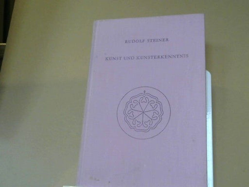 Rudolf Steiner: Kunst und Kunsterkenntnis : Grundlagen e. neuen Ästhetik ; 1 Autoreferat 1888, 4 Aufsätze 1890 u. 1898 u. 8 Vorträge zwischen 1909 u. 1921. GA 271