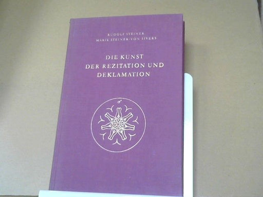 Rudolf und Marie Steiner Steiner: Die Kunst der Rezitation und Deklamation : e. Vortragszyklus, gehalten in Dornach 1920; 4 Vortragsveranst. in Dornach, Darmstadt, Wien, Stuttgart 1921 - 1923 ; Seminar von Marie Steiner, Januar, Februar 1928 ; Ansprachen zu Rezitations