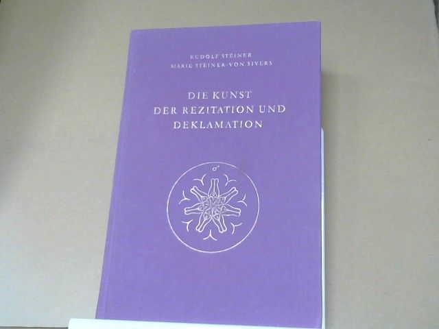 Rudolf und Marie Steiner Steiner: Die Kunst der Rezitation und Deklamation : e. Vortragszyklus, gehalten in Dornach 1920; 4 Vortragsveranst. in Dornach, Darmstadt, Wien, Stuttgart 1921 - 1923 ; Seminar von Marie Steiner, Januar, Februar 1928 ; Ansprachen zu Rezitations