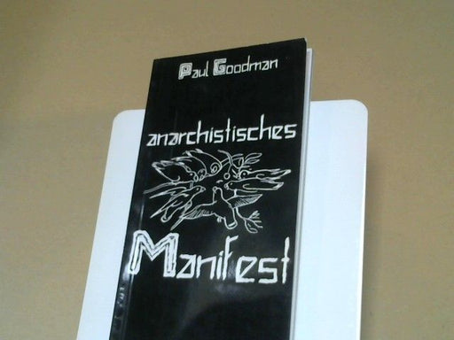 Paul Goodman: Anarchistisches Manifest