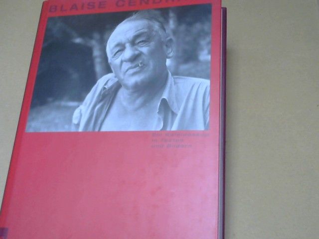 Jean-Carlo (Herausgeber) und Blaise Cendrars Flückiger: Blaise Cendrars : ein Kaleidoskop in Texten und Bildern ;