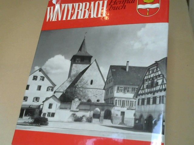 Peter (Herausgeber) Wanner: Winterbach im Remstal : Heimatbuch 1972