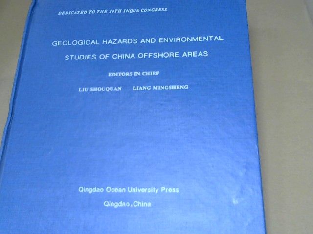 Liu und Liang Mingshen (Ed.) Shouguan (Ed.): Geological hazards and environmental studies of China offshore areas