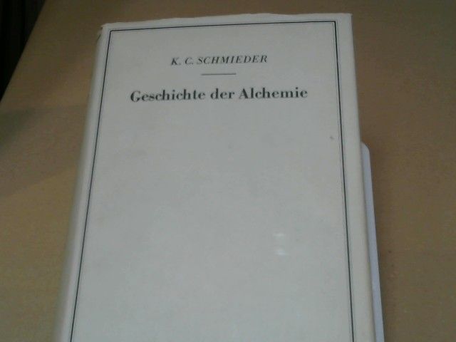Karl Christoph Schmieder: Geschichte der Alchemie