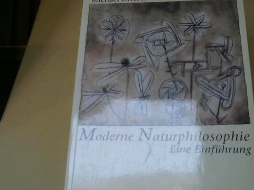 Michael Drieschner: Moderne Naturphilosophie : eine Einführung