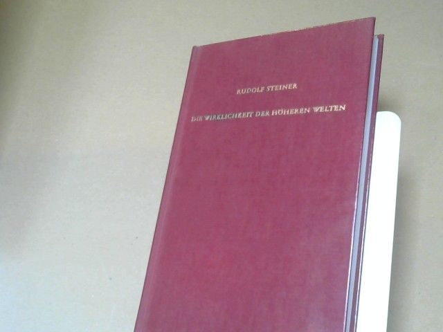 Rudolf Steiner: Die Wirklichkeit der höheren Welten : acht öffentliche Vorträge, gehalten vom 25. November bis 2. Dezember 1921 in Kristiania (Oslo). GA 79