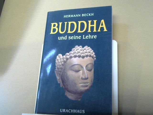 Hermann Beckh: Buddha und seine Lehre