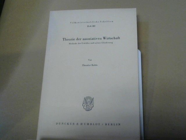 Theodor Beltle: Theorie der assoziativen Wirtschaft : Methode d. Urbildes u. seiner Gliederung