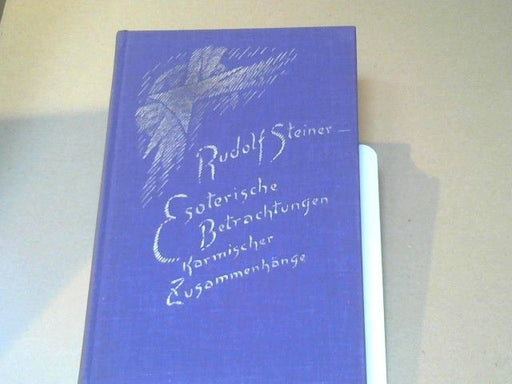 Rudolf Steiner: Esoterische Betrachtungen karmischer Zusammenhänge; Teil: Bd. 3., Die karmischen Zusammenhänge der anthroposophischen Bewegung : 11 Vorträge, gehalten in Dornach zwischen d. 1. Juli u. 8. August 1924. GA 237
