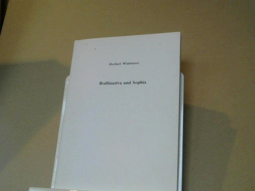 Herbert Wimbauer: Bodhisattva und Sophia : (2 Vorträge, gehalten im Mai 1980)