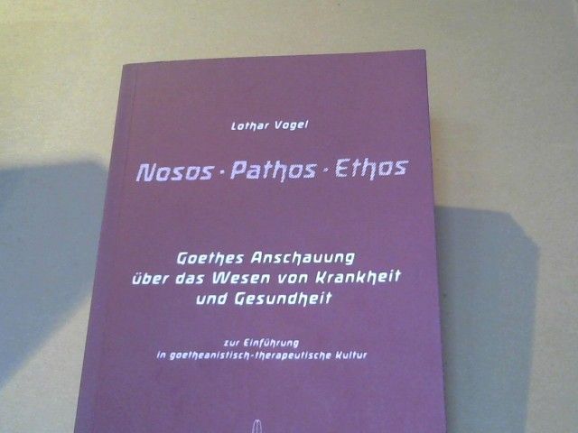 Lothar Vogel: Nosos, Pathos, Ethos