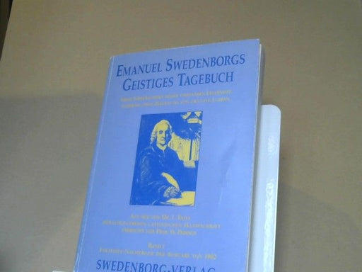 Emanuel Swedenborg: Geistiges Tagebuch; Teil: Bd. 1