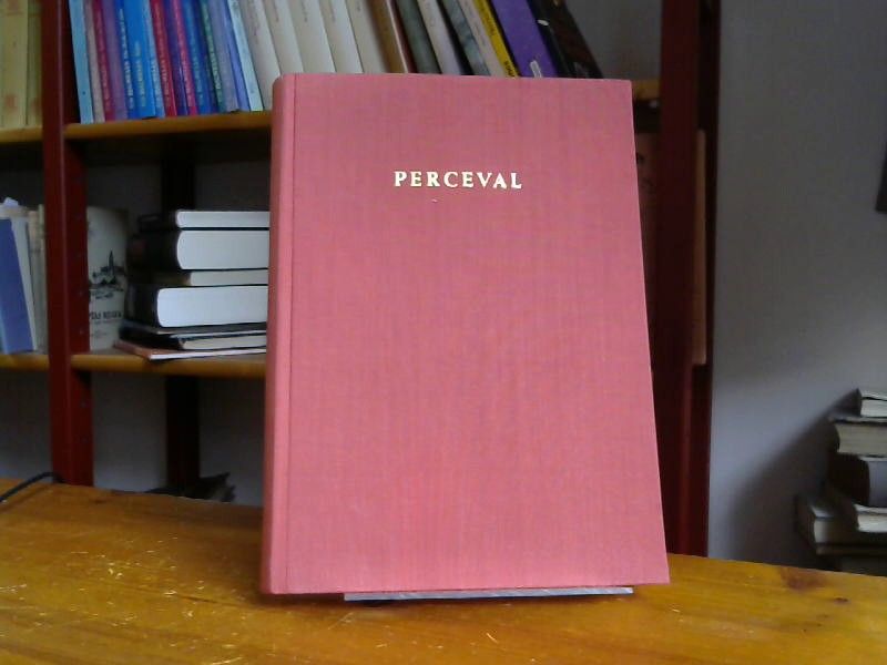 Chrestiene de Troyes: Perceval oder die Geschichte vom Gral