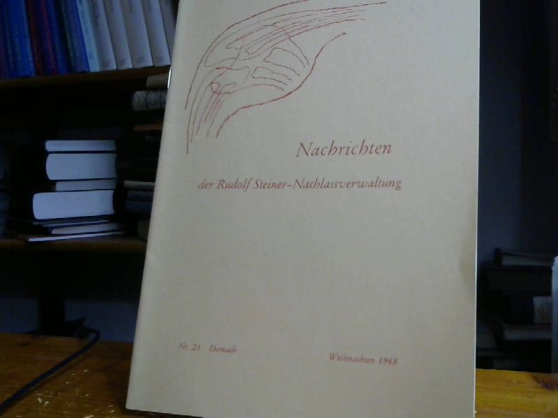 Rudolf Steiner: Nachrichten Ru. Steiner Nachlassverwaltung