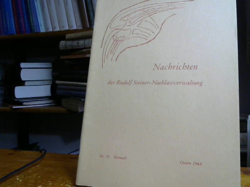 Rudolf Steiner: Nachrichten der R. Steiner Nachlassverwaltung