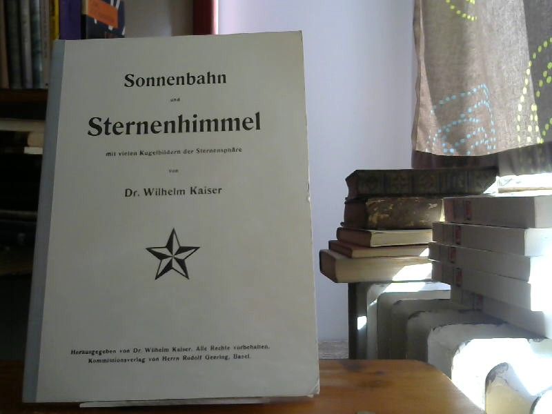 Wilhelm. Kaiser: Sonnenbahn und Sternenhimmel mit vielen Kugelbildern der Sternensphäre. Nur: (Tafeln). Basel, Geering, o.J. (ca. 1950?). Gr.-8vo. Mit 11 (1 doppelblattgroßen) Tafeln. 4 S. Erläuterungen. Zusammen in Or.-Kartonmappe mit Leinenrücken